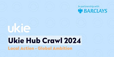 Imagem principal de Ukie Hub Crawl Birmingham -  Local Action:Global Ambition