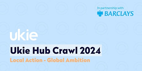 Ukie Hub Crawl Birmingham -  Local Action:Global Ambition