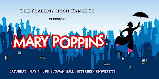 The Academy Irish Dance Co | Mary Poppins | 6pm primary image