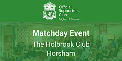 Hauptbild für Everton v LFC  |  Holbrook Club (Horsham) | 20:00 k/o