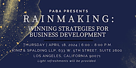 RAINMAKING: Winning Strategies for Business Development, Presented by PABA