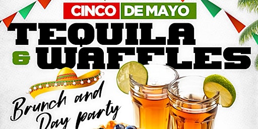 TEQUILA & WAFFLES  BRUNCH AND PARTY  at Coco La Reve  (in #Queens)  primärbild
