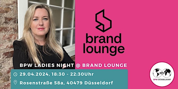 BPW Düsseldorf Ladies Night bei Brand Lounge