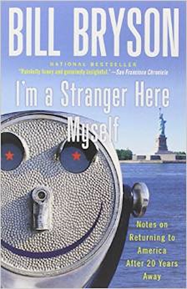 November Book Club -- "I'm a Stranger Here Myself" by Bill Bryson