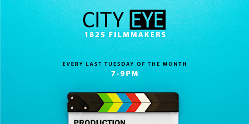 Imagem principal do evento City Eye 1825 Filmmakers Group - April