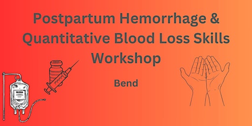 Imagen principal de Postpartum Hemorrhage & Quantitative Blood Loss Skills Workshop