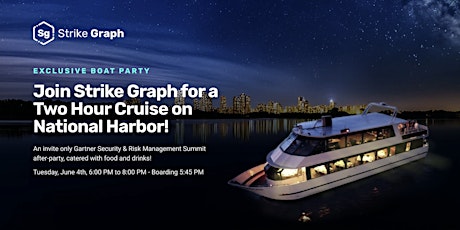 Gartner Security & Risk Management Summit Boat Party, presented by Strike Graph