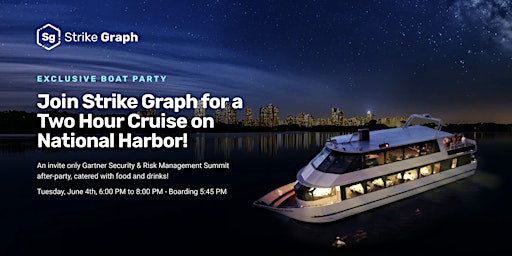 Image principale de Gartner Security & Risk Management Summit Boat Party, presented by Strike Graph
