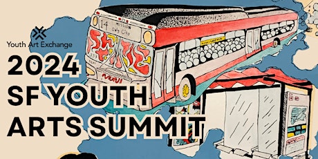 Imagen principal de 14th Annual San Francisco Youth Arts Summit