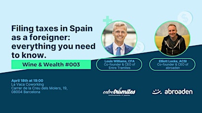 Wine & Wealth #003 - Filing taxes in Spain as a foreigner