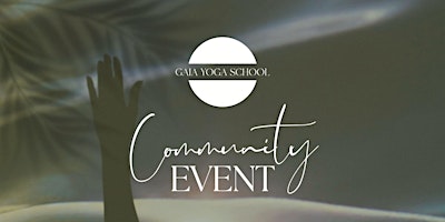 Gaia Yoga School Community Event primary image