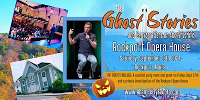 Real Ghost Stories and VIP Investigation of the Rockport Opera House primary image
