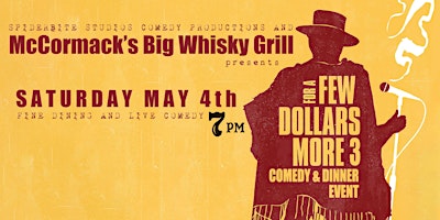 Imagen principal de For a Few Dollars More 3 - Comedy Dinner at Big Whisky Grill