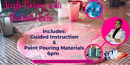 Acrylic Pouring with Chrishella Roché