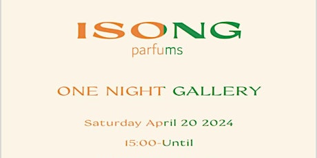 ISONG PARFUMS One Night Gallery