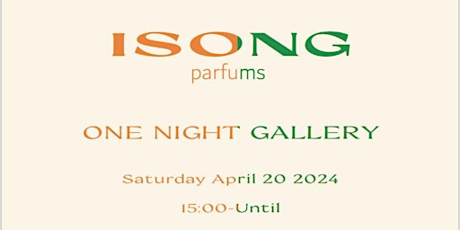 Imagem principal do evento ISONG PARFUMS One Night Gallery