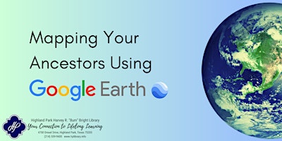 Imagen principal de Mapping Your Ancestors Using Google Earth