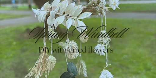 Image principale de Spring Windbell DIY with Dried Flower Workshop (free coffee and dessert!)