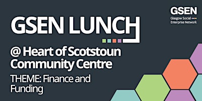 Primaire afbeelding van GSEN Lunch @ Heart of Scotstoun Community Centre