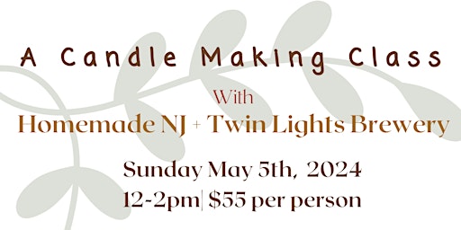 Imagem principal de Sunday May 5th Candle Making Class at Twin Lights Brewery