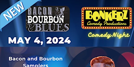 The NEW Bacon,  Bourbon and Blues