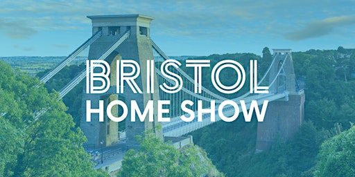 Immagine principale di Bristol Home Show 