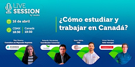 Live Session:  ¿Cómo estudiar y trabajar en Canadá?