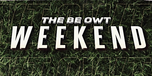 Image principale de The Be Owt Weekend 2024