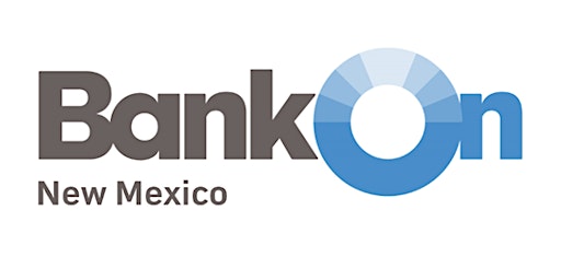 Bank On New Mexico Launch - In Person Attendance primary image