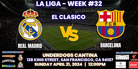 Primaire afbeelding van Real Madrid vs Barcelona | La Liga | Watch Party at Underdogs Cantina