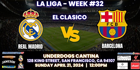 Real Madrid vs Barcelona | La Liga | Watch Party at Underdogs Cantina primary image