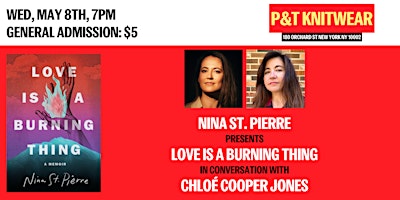 Imagem principal do evento Nina St. Pierre presents Love is a Burning Thing, feat. Chloé Cooper Jones