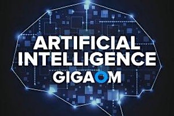 The future of artificial intelligence & deep learning with Gigaom
