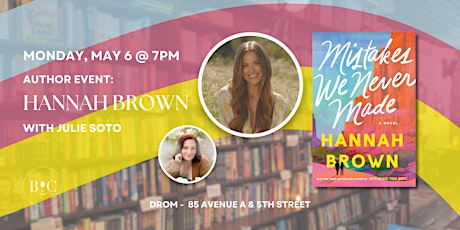 Author Event: Hannah Brown's "Mistakes We Never Made" with Julie Soto