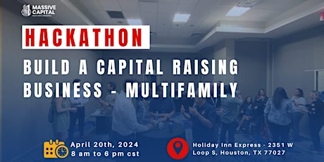 Build a Capital Raising Business - Multifamily Hackathon