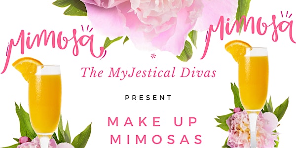 Mimosas, Make Up, Self care, &Headshots