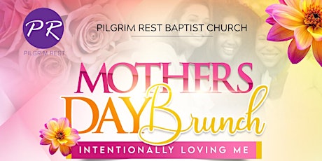 Pilgrim Rest Baptist Church Mother's Day Brunch