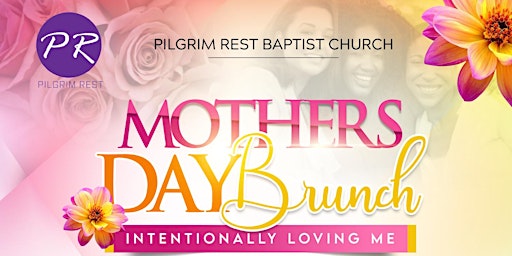 Imagem principal do evento Pilgrim Rest Baptist Church Mother's Day Brunch