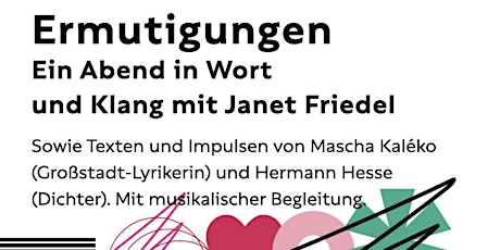 Ermutigungen: Ein Abend in Wort und Klang mit Janet Friedel