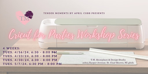 Primaire afbeelding van Cricut for Parties Workshop series (4 Weeks) for Event Planners /Designers / Party Hosts