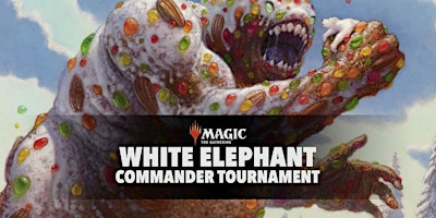 Imagen principal de White Elephant Commander Tournament (MTG)