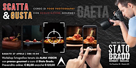 Scatta e Gusta - Workshop di Food Photography con degustazione