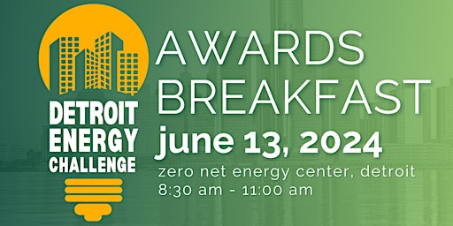 Imagem principal do evento 3rd Annual Detroit Energy Challenge Awards Breakfast