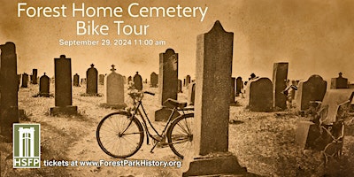 Bicycle Tour of Forest Home Cemetery 2024 primary image