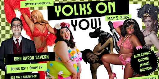 Primaire afbeelding van Yolks on You! A Burlesque and Variety Brunch (May 5)