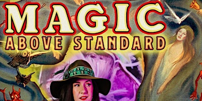 Magic Above Standard: Lindsey Noel, Meadow Perry & Francis Menotti! primary image