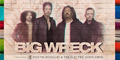 Image principale de Big Wreck with Dustin Douglas & the Electric Gentlemen