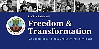 Imagem principal do evento We The People Opportunity 5th Year Celebration: 5 Years of Freedom and Transformation