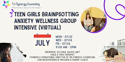 Teen Girls Anxiety Group Intensive Brainspotting VIRTUAL Workshop primary image