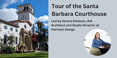 Imagem principal do evento Women in Architecture: Tour of Santa Barbara Courthouse